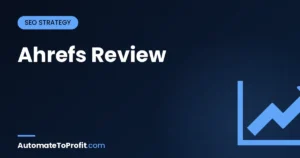 Ahrefs Review 2026: Worth $129/mo? 6-Month Honest Verdict + Pricing – featured image | Automate to Profit