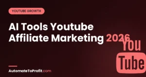 Best AI Tools for YouTube Affiliate Marketing 2026 (10 Tested Picks) – featured image | Automate to Profit
