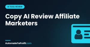 Copy.ai Review for Affiliate Marketers 2026: 30% Recurring Tested – featured image | Automate to Profit