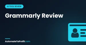 Grammarly Review 2026: Honest Verdict After 18 Months Daily Use โ featured image | Automate to Profit