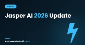 Jasper AI 2026 Update: New Features, Pricing & Whether to Upgrade – featured image | Automate to Profit