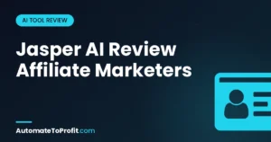 Jasper for Affiliate Marketing: 90-Day ROI Case Study (2026 Tested) – featured image | Automate to Profit