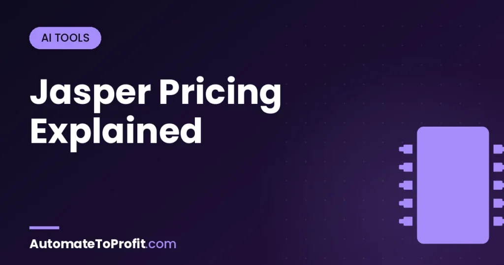 Jasper Pricing 2026: Creator vs Pro vs Business — Honest Decision Tree – featured image | Automate to Profit