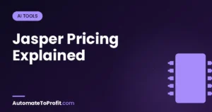 Jasper Pricing 2026: Creator vs Pro vs Business — Honest Decision Tree – featured image | Automate to Profit
