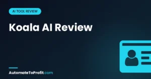 Koala AI Review 2026: Best Budget AI Writer? (90 Days Tested) – featured image | Automate to Profit