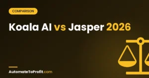 Koala AI vs Jasper 2026: Budget vs Premium AI Writer Showdown – featured image | Automate to Profit