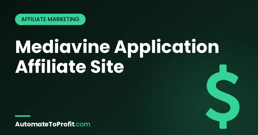 Mediavine Application 2026: How I Got Approved at 51K Sessions โ featured image | Automate to Profit