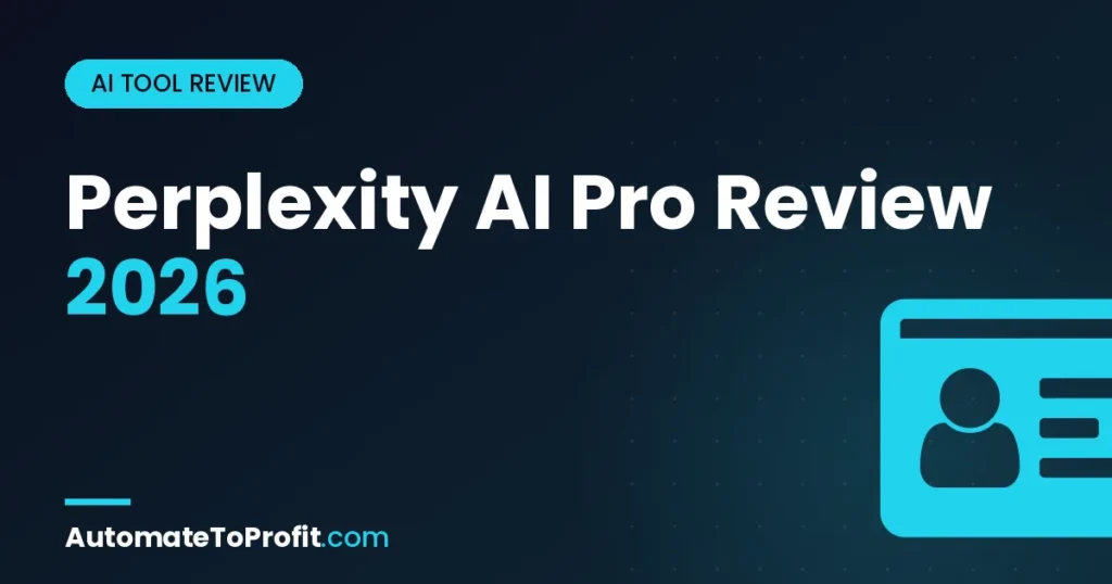 Perplexity Pro Review 2026: Honest 60-Day Verdict vs ChatGPT Plus – featured image | Automate to Profit