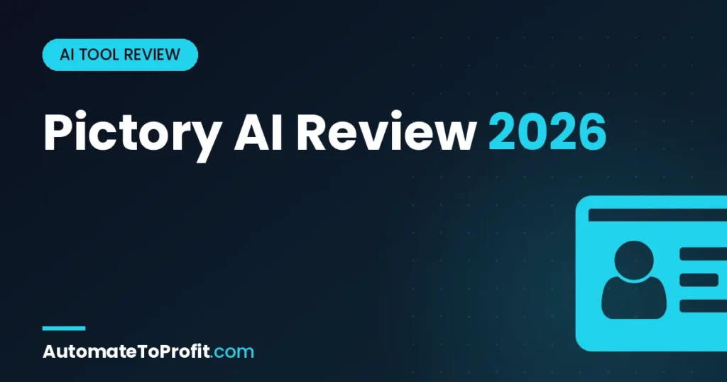 Pictory AI Review 2026: Best Way to Turn Blog Posts into YouTube Videos? – featured image | Automate to Profit