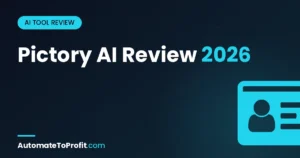Pictory AI Review 2026: Best Way to Turn Blog Posts into YouTube Videos? โ featured image | Automate to Profit