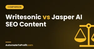 Writesonic vs Jasper for AI SEO Content 2026: Output Quality Tested – featured image | Automate to Profit